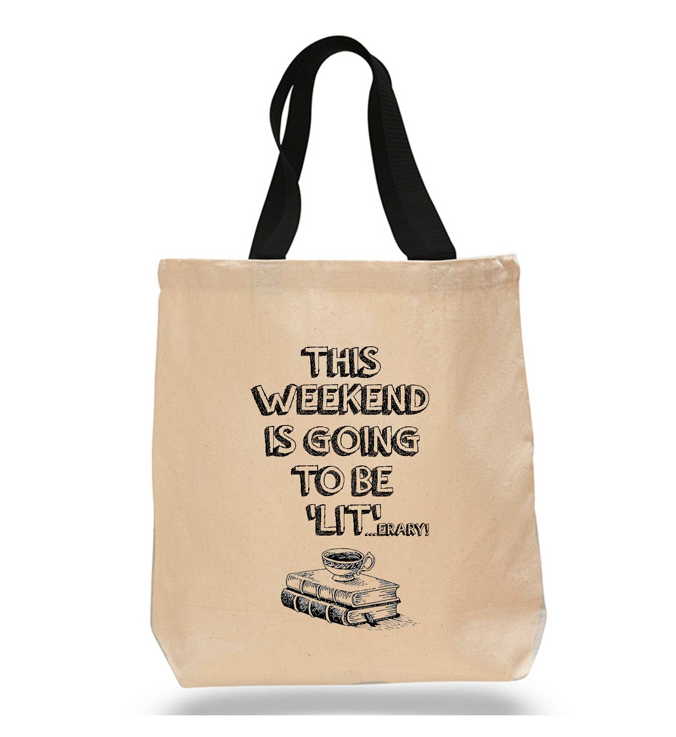 This weekend is going to the 'Lit'...erary! Cotton Tote/Book Bag