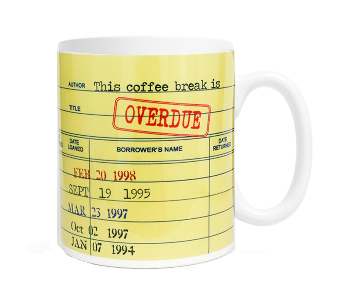 This Coffee Break is Overdue - Coffee or Tea Mug