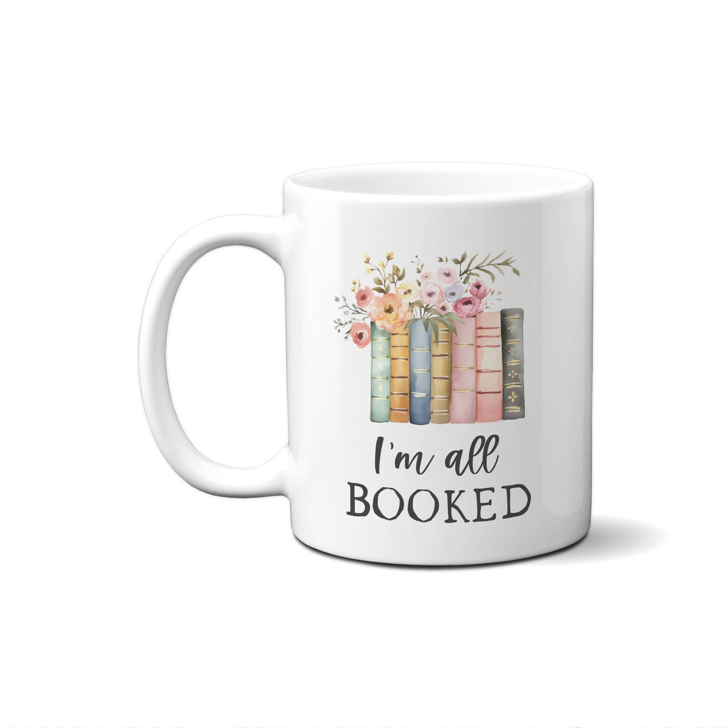 I'm All Booked Coffee Mug 15 oz Ceramic Cup